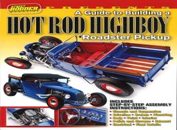 A Guide to Building a Hot Rod Highbot Roadster Pickup